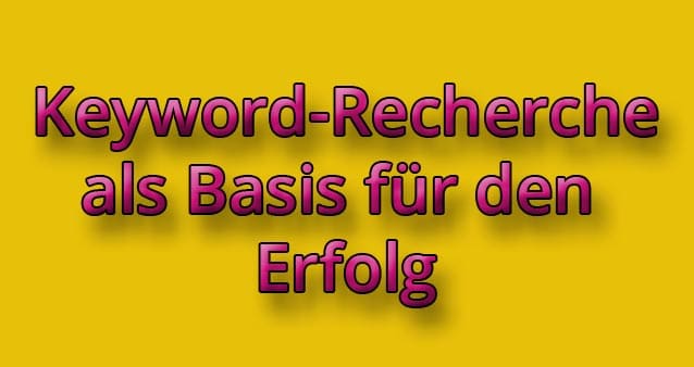 Keyword-Recherche als Basis für deinen Erfolg #014