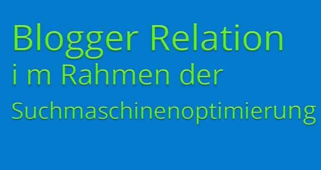 Blogger Relation im SEO