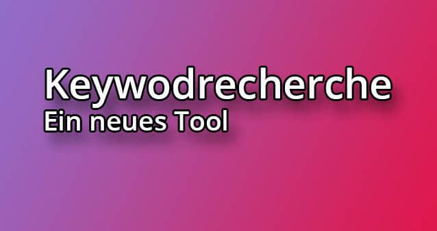 Keywordrecherche Tool