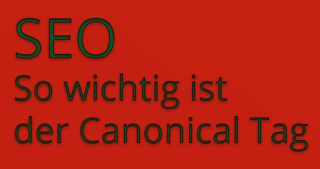 So wichtig kann der Canonical Tag sein! #023