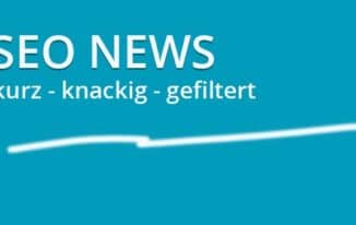 SEO News - kurz - knackig und gefiltert