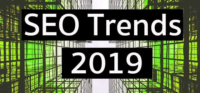 SEO Trends 2019