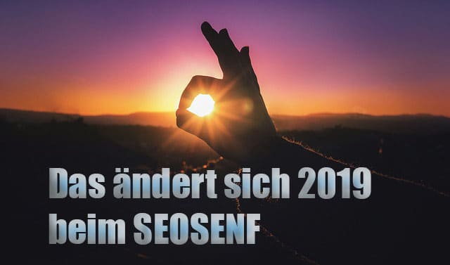 Das ändert sich 2019 beim SEOSENF #084