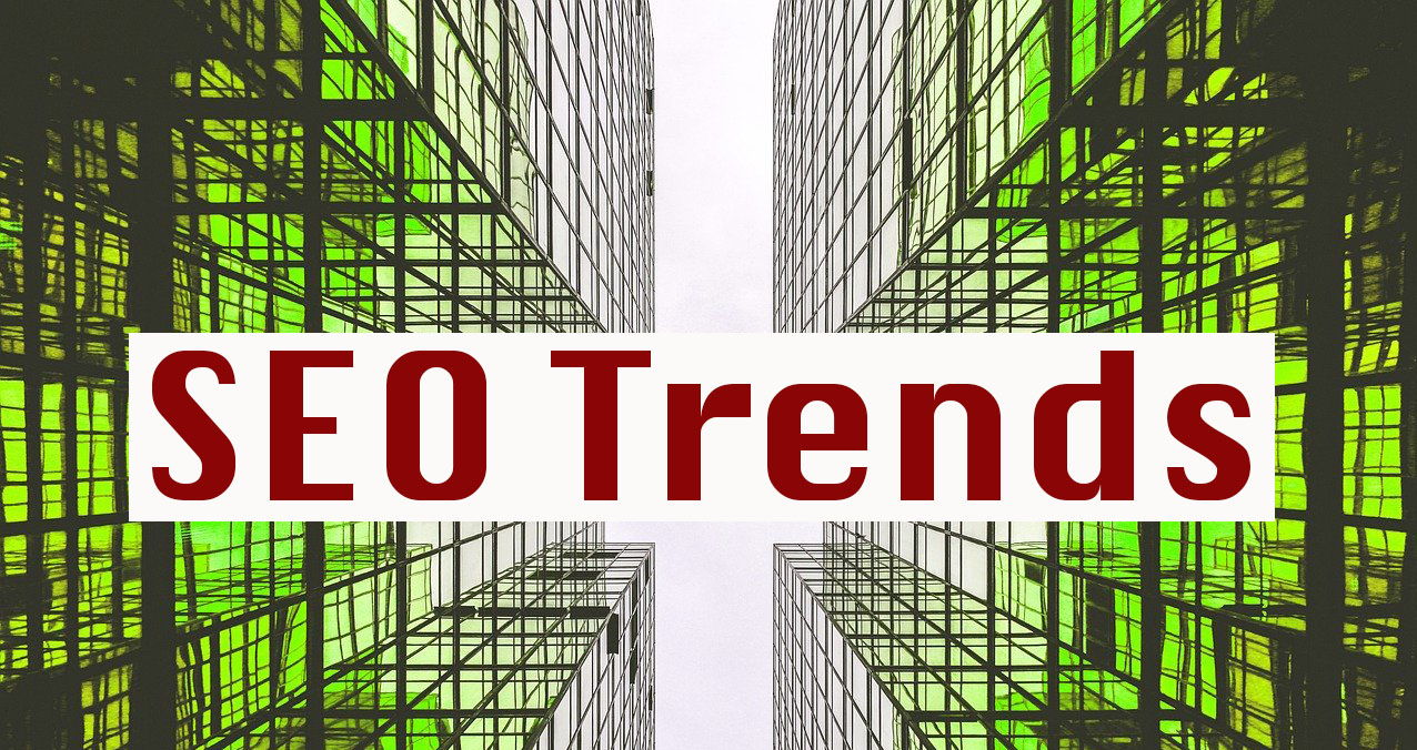 SEO TRENDS