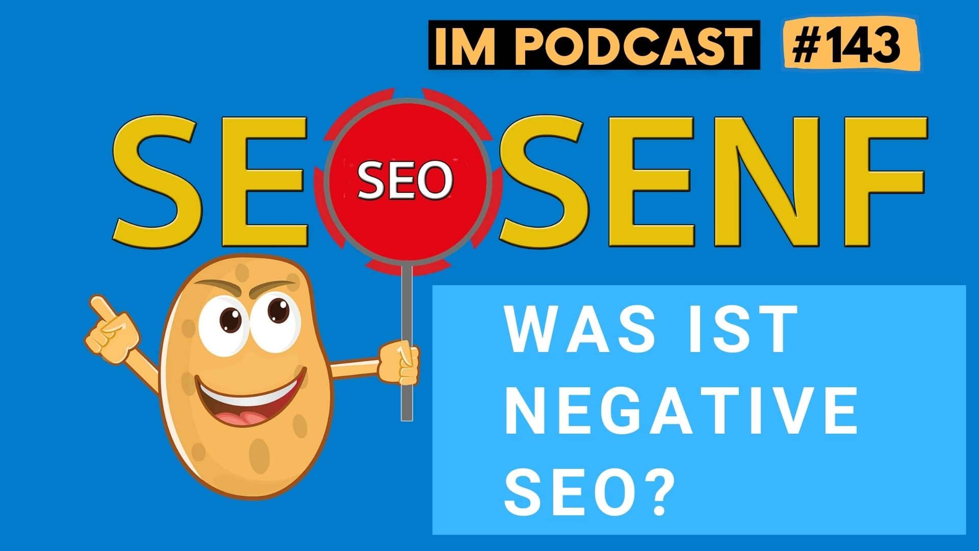 Negative SEO – was ist das denn? #143