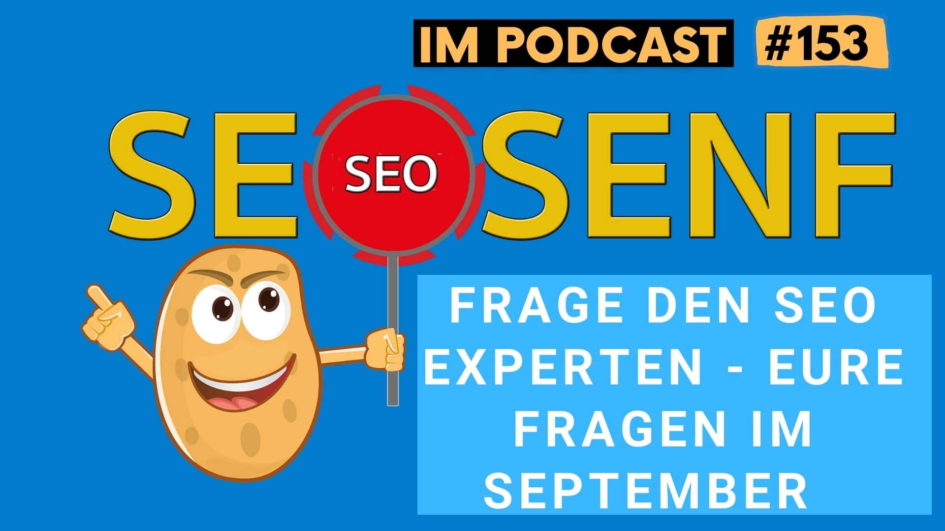 Frag den SEO Experten – das waren eure Fragen im September #153