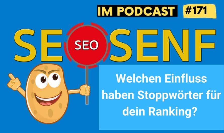 Welchen Einfluss haben Stoppwörter für dein Ranking? #171