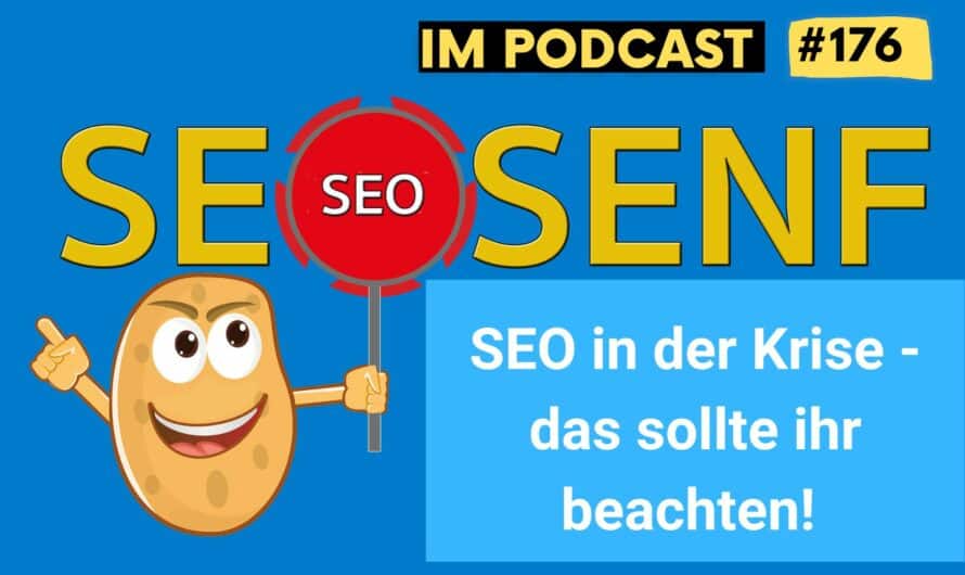 SEO in der Krise – das sollte ihr beachten! #176