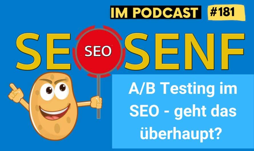 A/B Testing im SEO – geht das überhaupt? #181