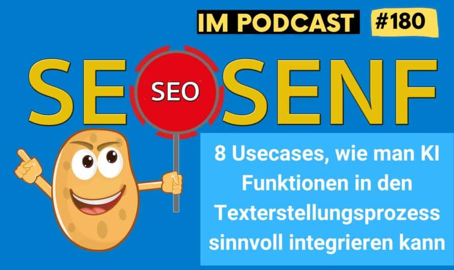 8 Usecases, wie man KI Funktionen in den Texterstellungsprozess sinnvoll integrieren kann #180
