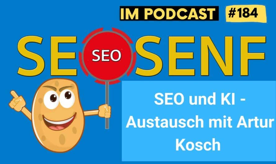 SEO und KI – Austausch mit Artur Kosch #184