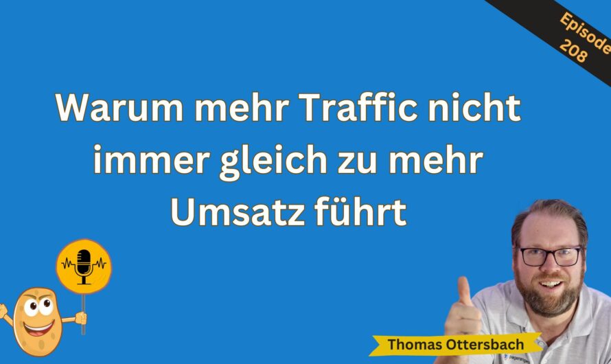 Warum mehr Traffic nicht immer gleich zu mehr Umsatz führt #208