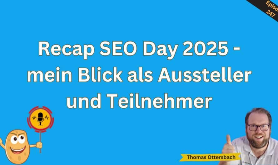 Recap SEO Day 2025 – mein Blick als Aussteller und Teilnehmer #247