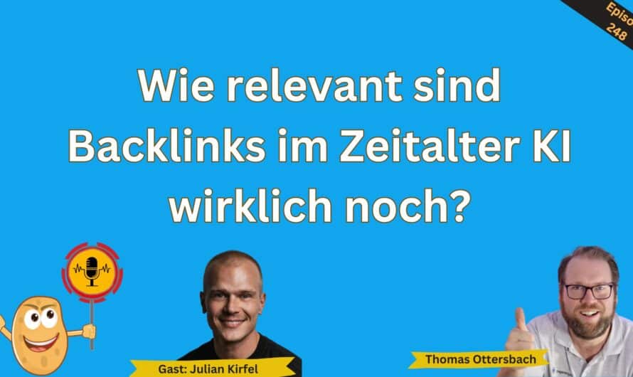 Wie relevant sind Backlinks im Zeitalter KI wirklich noch? | Gespräch mit Julian Kirfel von Linkbroker #248
